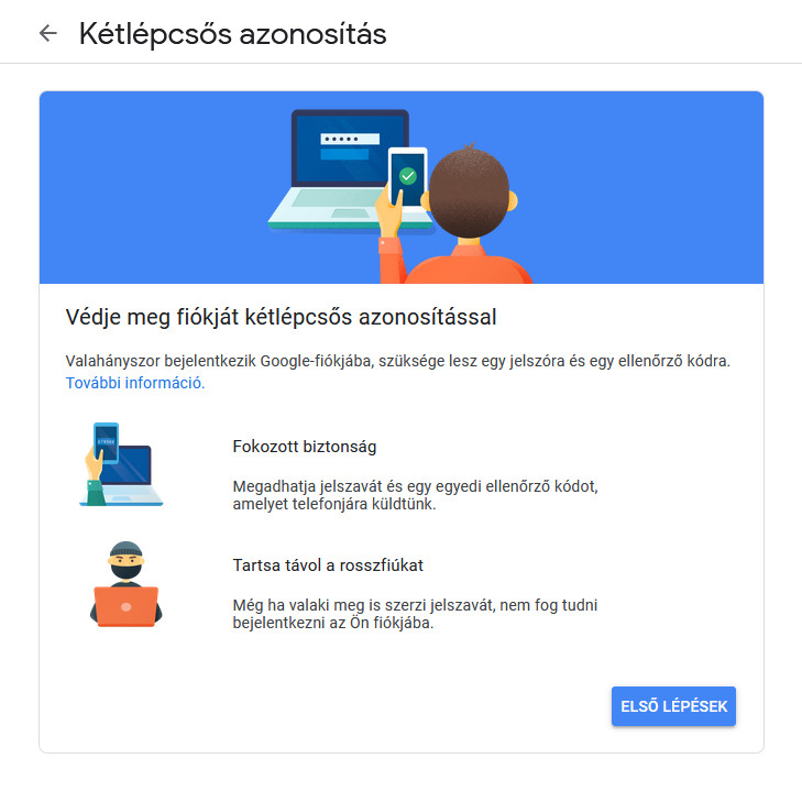 A kétfaktoros hitelesítés manapság különösen ajánlott.