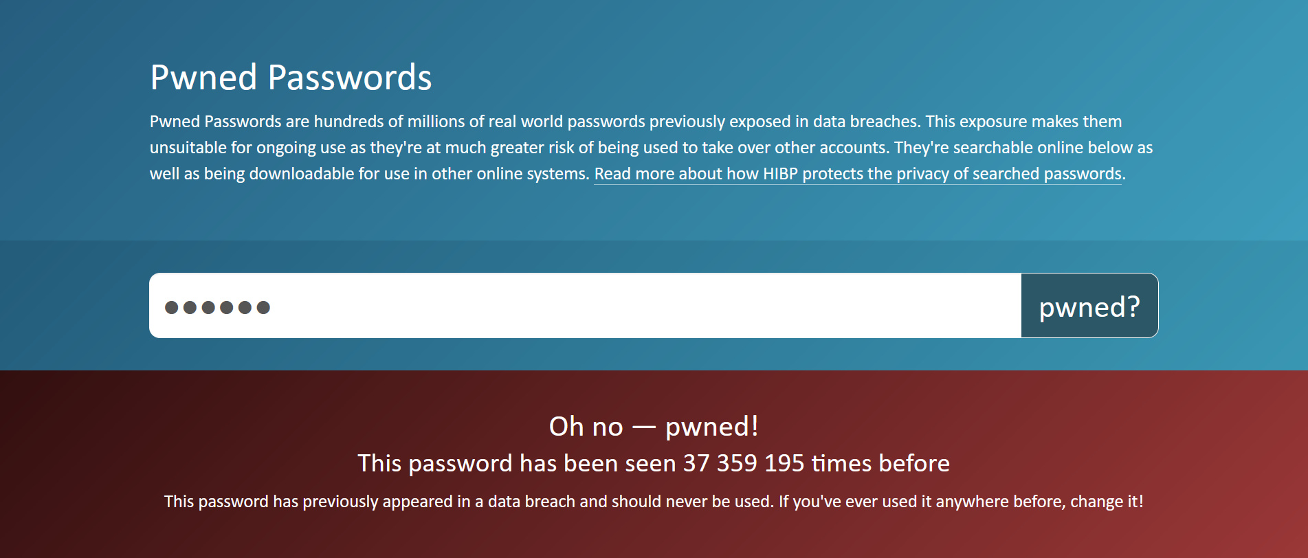 Még a legerõsebb jelszó esetén is van rá esély, hogy rossz kezekbe kerül. (Kép: haveibeenpwned.com)